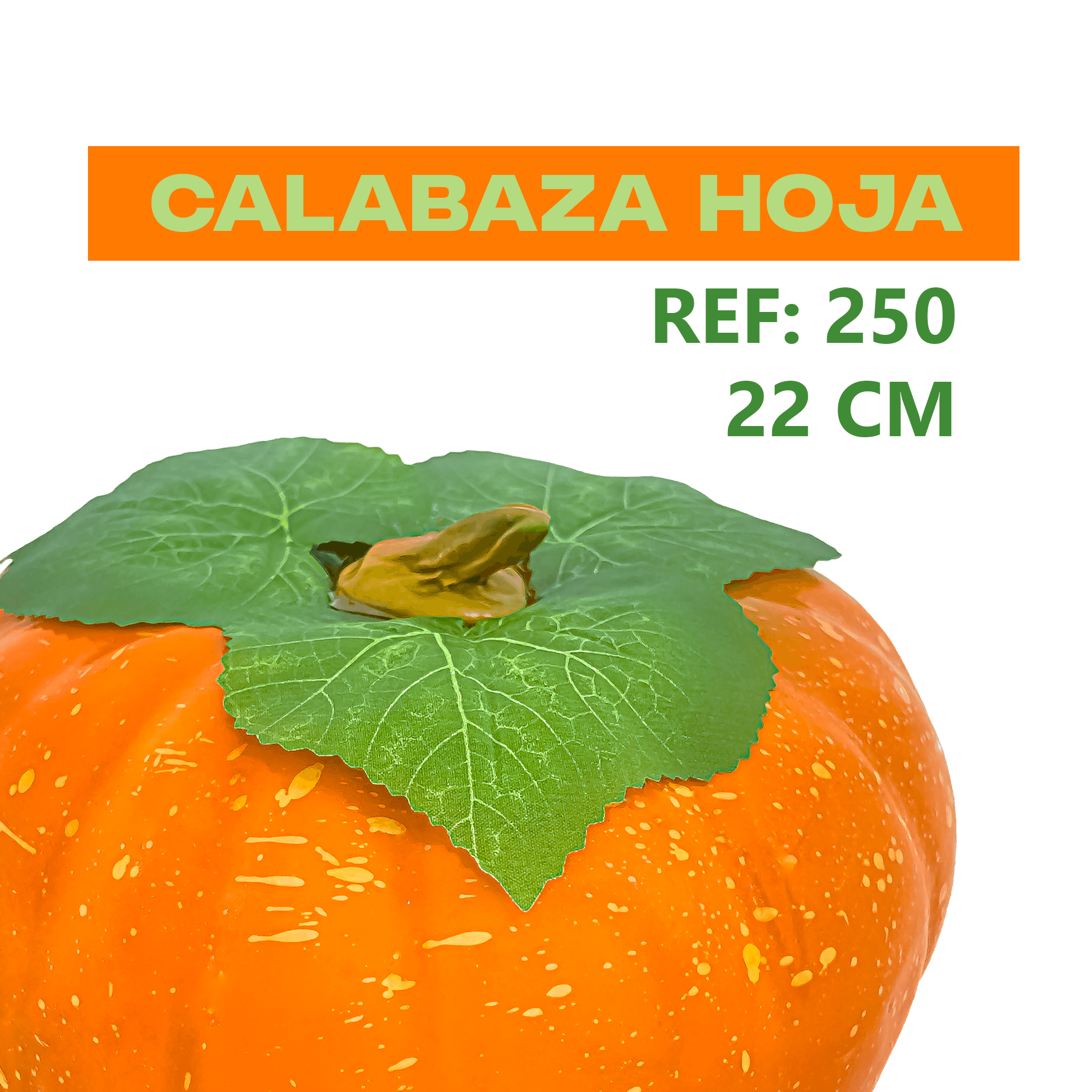 CALABAZA DECORATIVA CON HOJA REF. 250 (22 CM) - UNIDAD.